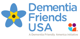 Dementia Friends USA, Overwhelmed How Can I Help, LLC